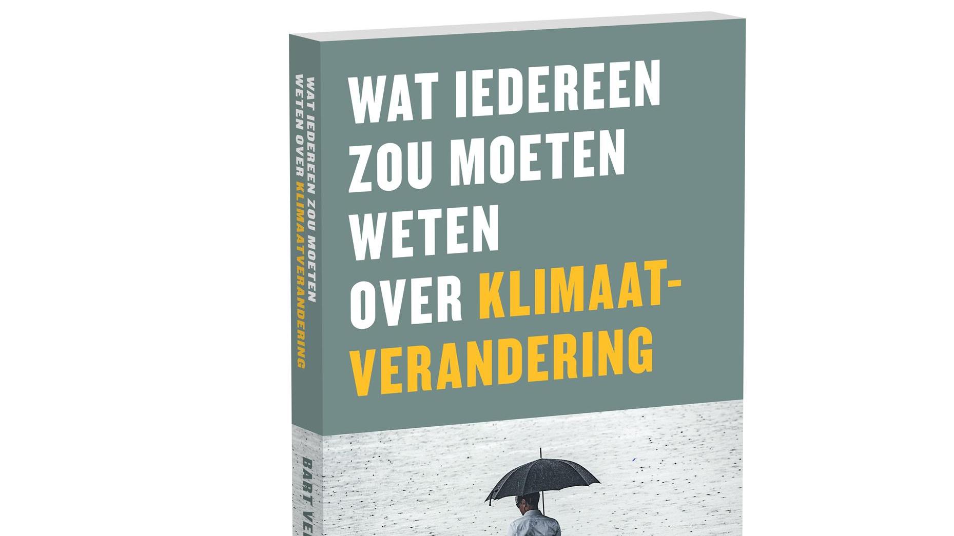 WAT IEDEREEN ZOU MOETEN WETEN OVER KLIMAATVERANDERING